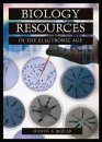 Biology Resources in the Electronic Age