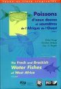 The Fresh and Brackish Water Fishes of West Africa (2-Volume Set) / Poissons d'Eaux Douces et Saumâtres de L'Afrique de l'Ouest