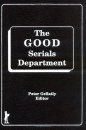 The Good Serials Department