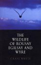 The Wildlife of Rousay, Egilsay and Wyre