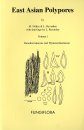 Synopsis Fungorum, Volume 13: East Asian Polypores, Volume 1: Ganodermataceae and Hymenochaetaceae