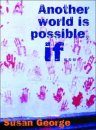 Another World Is Possible If...