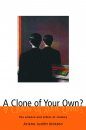 A Clone of Your Own?