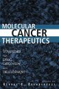 Molecular Cancer Therapeutics: Strategies for Drug Discovery and Development