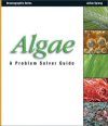 Algae: A Problem-Solver Guide