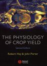The Physiology of Crop Yield