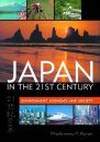 Japan in the Twenty-first Century: Environment, Economy, and Society