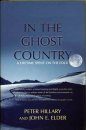 In the Ghost Country: A Lifetime Spent on the Edge