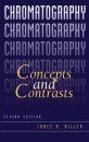 Chromatography: Concepts and Contrasts