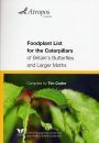 Foodplant List for the Caterpillars of Britain's Butterflies and Larger Moths