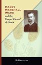 Harry Marshall Ward and the Fungal Thread of Death