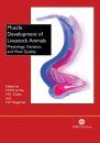 Muscle Development of Livestock Animals: Physiology, Genetics and Meat Quality