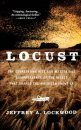 Locust: The Devastating Rise and Mysterious Disappearance of the Insect That Shaped the American Frontier