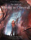 The Story of Mining in Cornwall