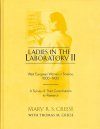 Ladies in the Laboratory II: West European Women In Science, 1800-1900