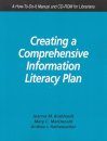 Creating a Comprehensive Information Literacy Plan: A How-to-Do-It Manual and CD Rom for Librarians