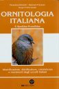 Ornitologia Italiana, Volume 4: Apodidae - Prunellidae: Identificazione, Distribuzione, Consistenza e Movimenti degli Ucceli Italiani