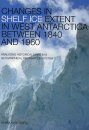 Changes in Shelf Ice Extent in West Antarctica Between 1840 and 1960