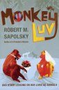 Monkeyluv: And Other Essays on our Lives as Animals