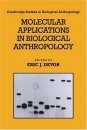 Molecular Applications in Biological Anthropology