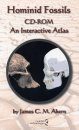Hominid Fossils CD-ROM - An Interactive Atlas