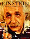 Einstein: A Hundred Years of Relativity