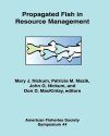Propagated Fish in Resource Management