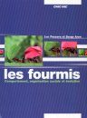 Les Fourmis: Comportement, Organisation Sociale et Évolution [The Ants: Behaviour, Social Organization and Evolution]