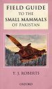 Field Guide to the Small Mammals of Pakistan