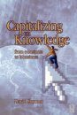 Capitalizing on Knowledge: From E-Business to K-Business