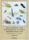 Art, Science, and Witchcraft in Early Modern Holland