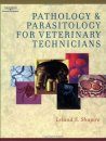 Pathology and Parasitology for Veterinary Technicians