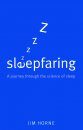 Sleepfaring: A Journey Through the Science of Sleep