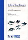 Review of Small Cetaceans: Distribution, Behaviour, Migration and Threats