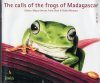 The Calls of the Frogs of Madagascar (3CD)