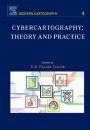 Cybercartography: Theory and Practice