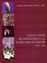 Cinco Años de Adiciones a la Flora del Ecuador 1999-2004
