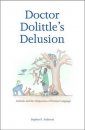 Doctor Dolittle's Delusion