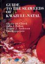 Guide to the Seaweeds of KwaZulu-Natal