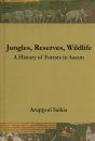 Jungles, Reserves, Wildlife