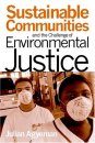 Sustainable Communties and The Challenge of Environmental Justice