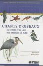 Chants d'oiseaux du Quebec et de l'Est de l'Amerique du Nord