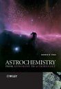 Astrochemistry: From Astronomy to Astrobiology