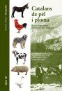 Catalans de Pèl i Ploma: Races Domèstiques Autòctones de Catalunya [Catalan in Feather and Fur: Native Domestic Breeds of Catalonia]