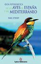 Guía Fotográfica de las Aves de España y del Mediterráneo [Birds of the Mediterranean: A Photographic Guide]