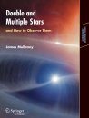 Double and Multiple Stars, and How to Observe Them