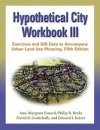 Hypothetical City: Workbook III