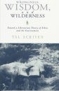 Wrongness, Wisdom, and Wilderness