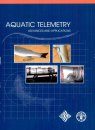 Aquatic Telemetry: Advances and Applications