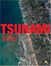 Tsunami: The World's Most Terrifying Natural Disaster